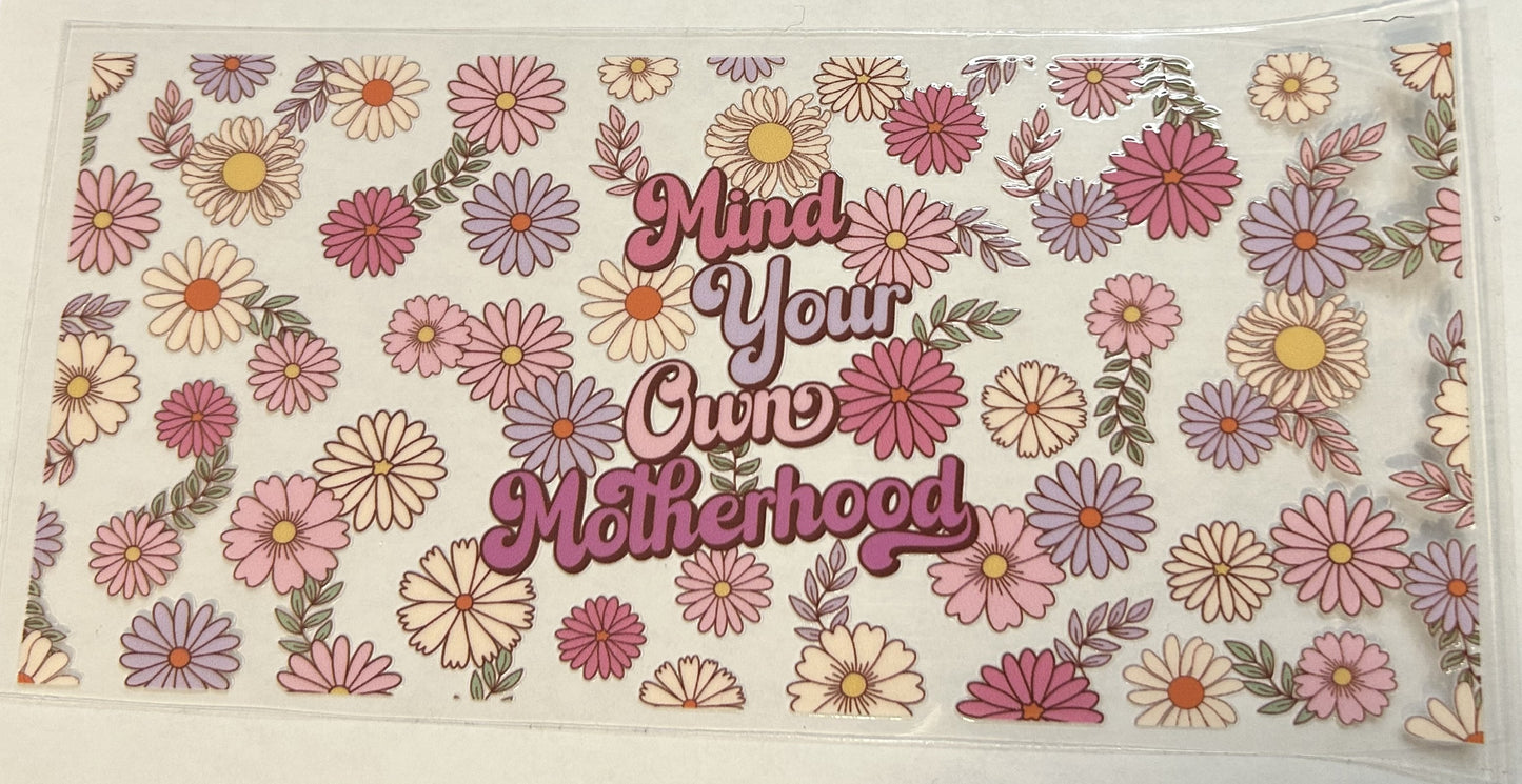 Mind your own Motherhood