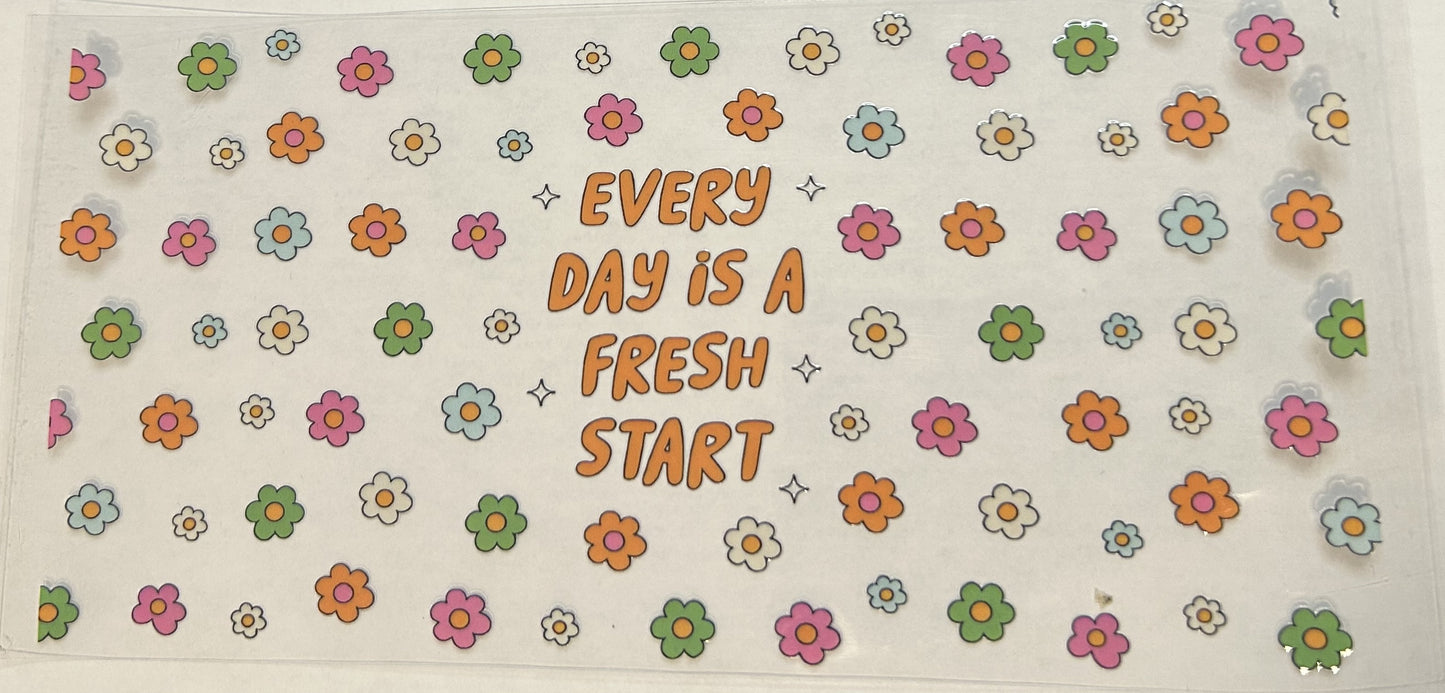 Every day is a fresh start