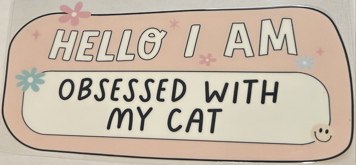 Obsessed with my Cat