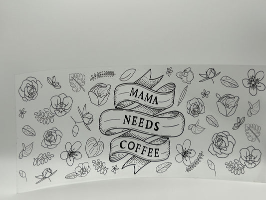 Mama needs coffee