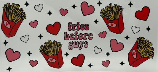 Fries before guys