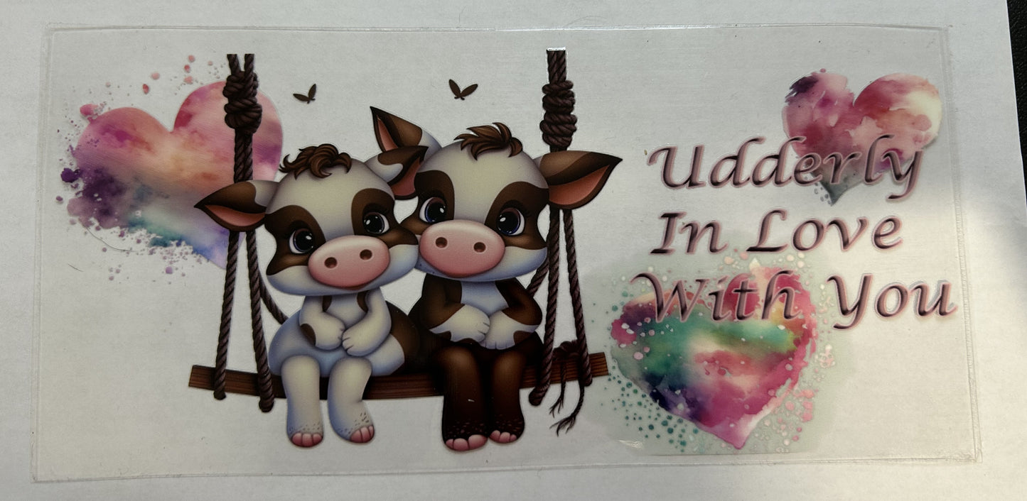 Udderly in love with you