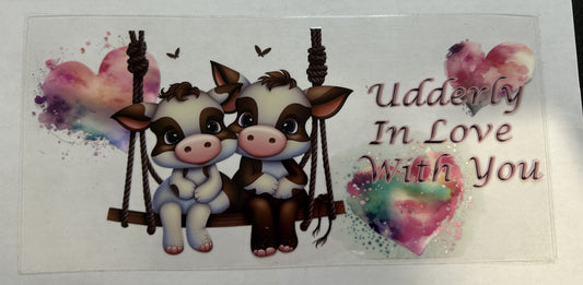 Udderly in love with you