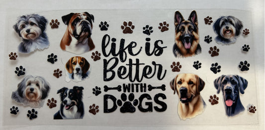 Life is better with Dogs