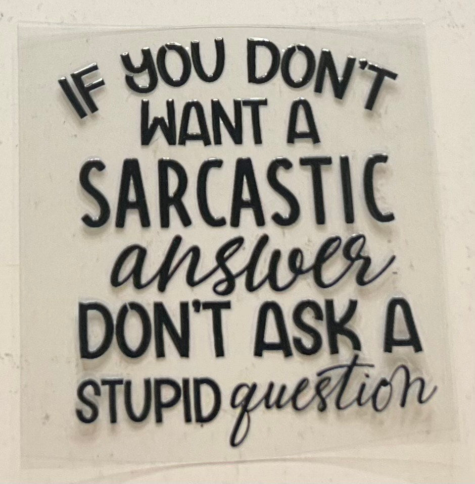 Don't ask a stupid question