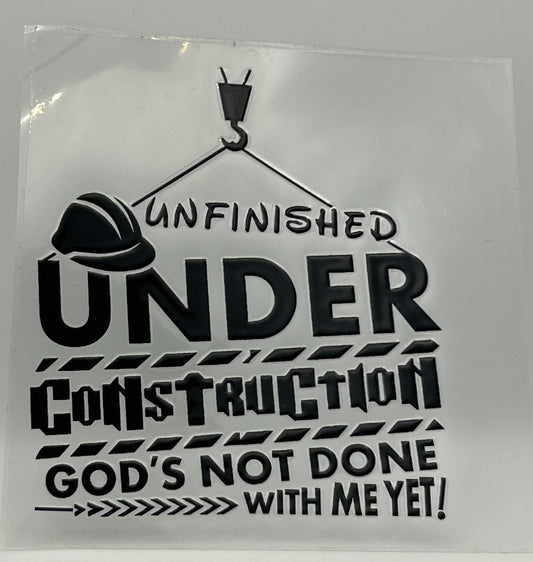 Unfinished Under Construction