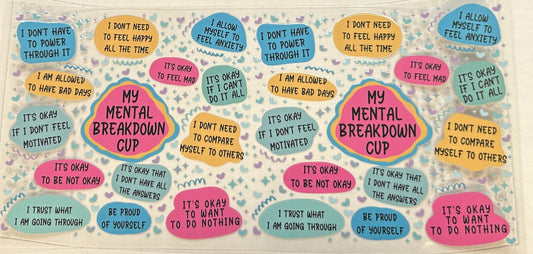 My mental breakdown cup