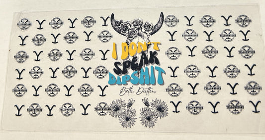 I don't speak dipshit