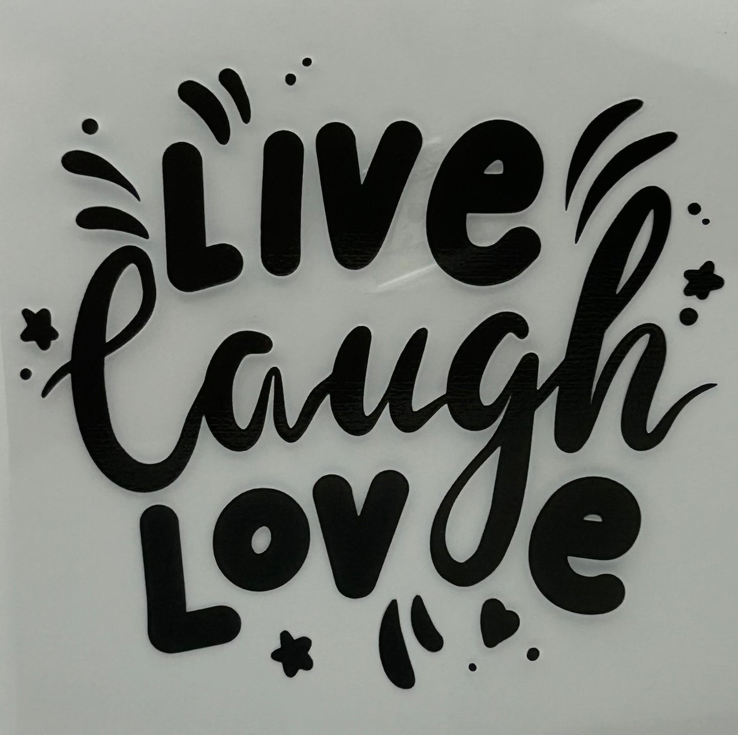 Live Laugh Love 1