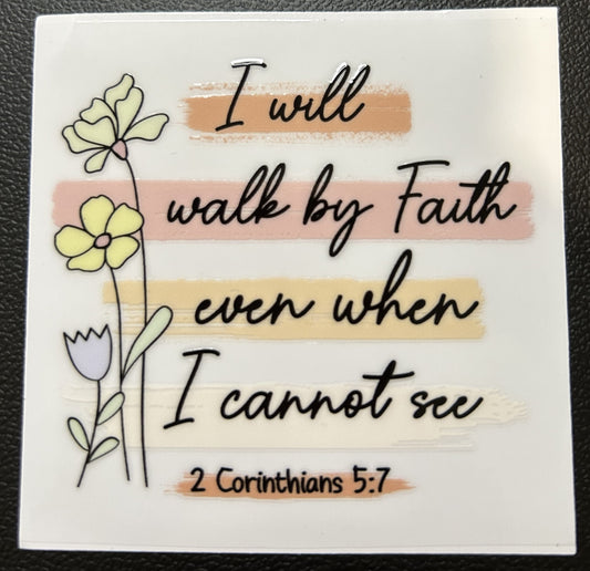 I will walk by Faith