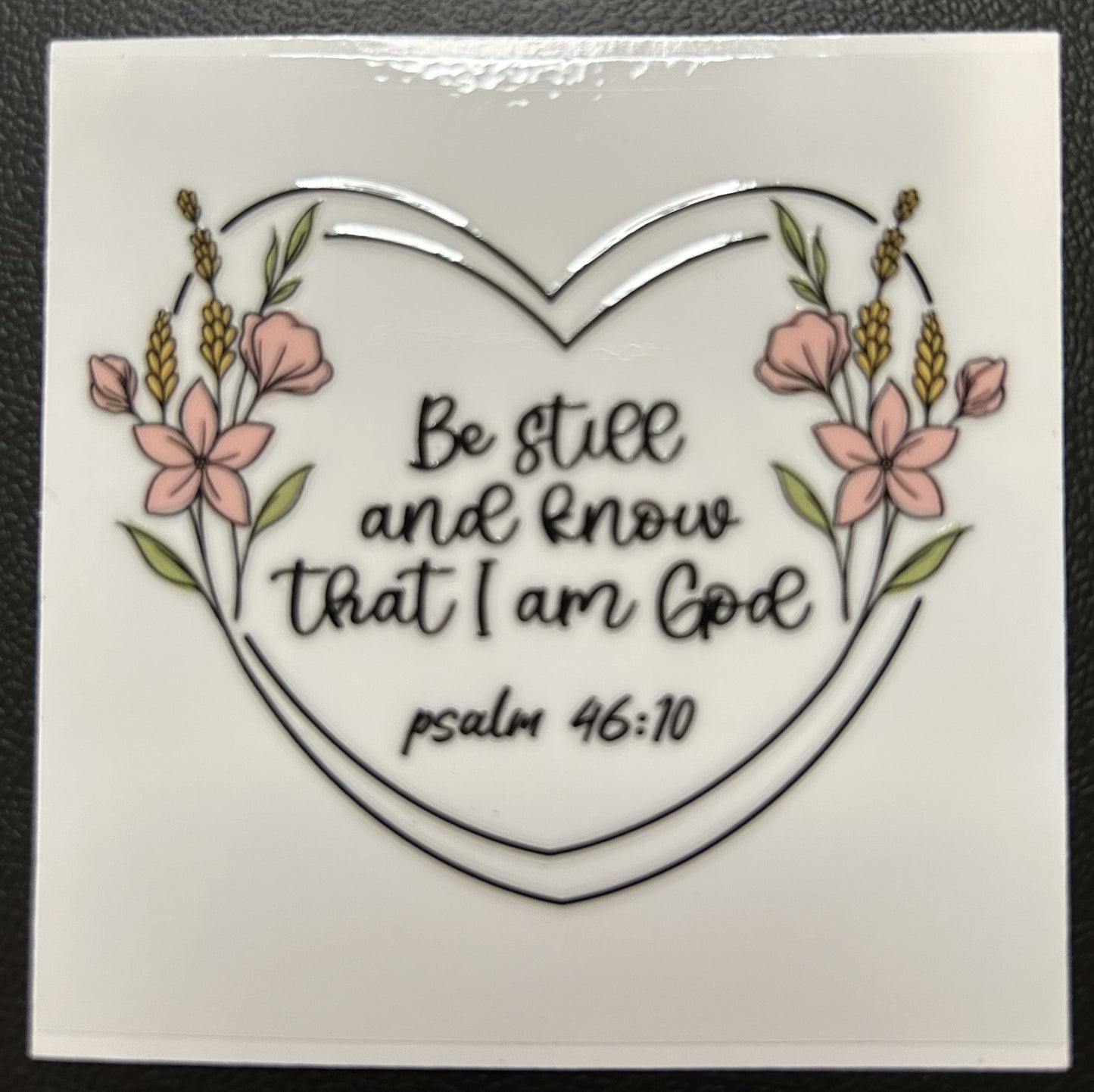 Be still and know that I am God