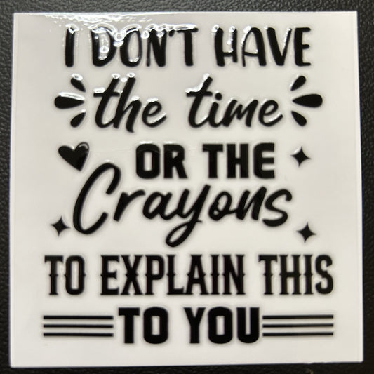 I don't have the time