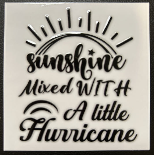 Sunshine mixed with a little hurricane